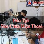 Đào Tạo Sửa Chữa Điện Thoại