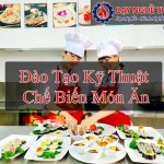 Đào Tạo Kỹ Thuật Chế Biến Món Ăn