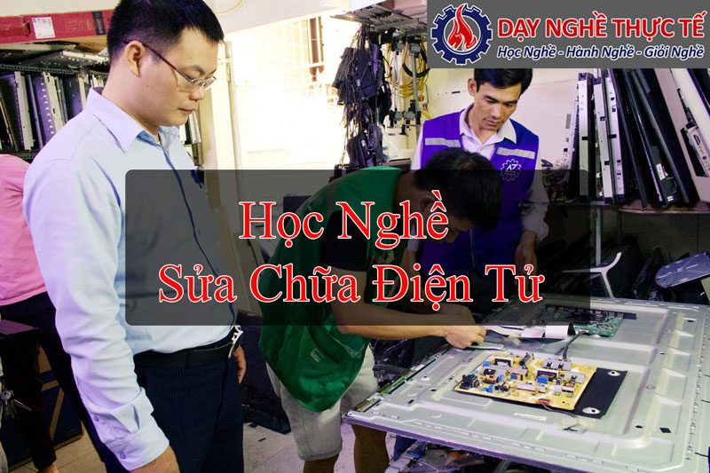 Học Nghề Sửa Chữa Điện Tử