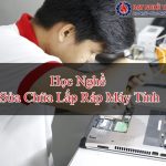 Học Nghề Sửa Chữa Và Lắp Ráp Máy Tính