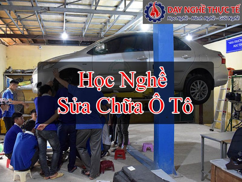 Học Nghề Sửa Chữa Ô Tô