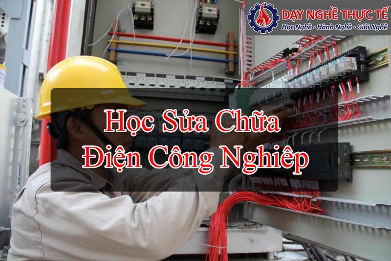 Học Sửa Chữa Điện Công Nghiệp